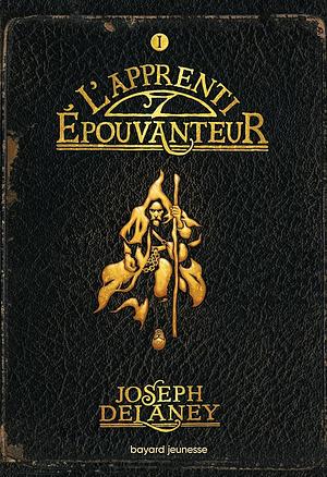 L'apprenti épouvanteur by Joseph Delaney