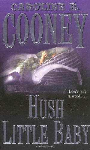 Hush Little Baby by Caroline B. Cooney
