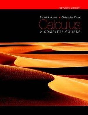 Calculus: A Complete Course with MyMathLab Global 4-Term Access Code by Robert A. Adams, Robert A. Adams, Christopher Essex