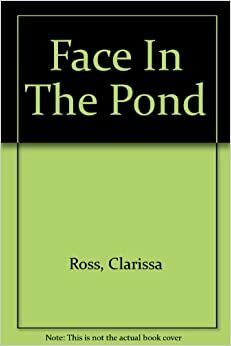 Face in the Pond by Clarissa Ross
