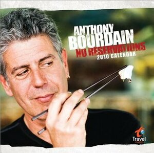 Anthony Bourdain: No Reservations 2010 by Anthony Bourdain