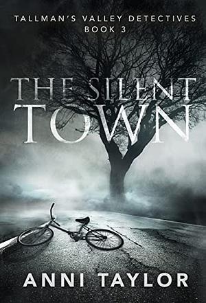 The Silent Town by Anni Taylor