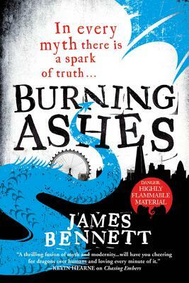 Burning Ashes by James Bennett