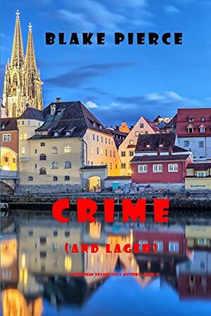 Crime (and Lager) by Blake Pierce
