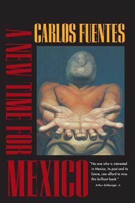 A New Time for Mexico by Carlos Fuentes