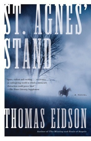 St. Agnes' Stand: A Novel by Thomas Eidson