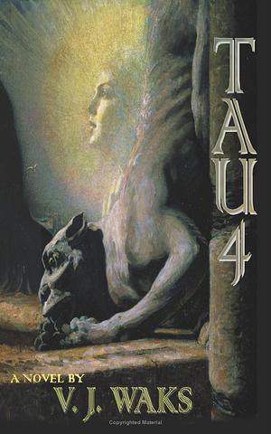 TAU4 by V.J. Waks