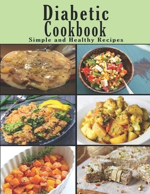 Diabetic Cookbook: Simple and Healthy Recipes by John Stone