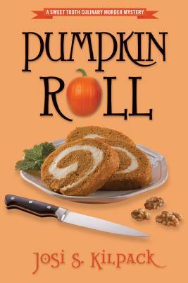 Pumpkin Roll by Josi S. Kilpack