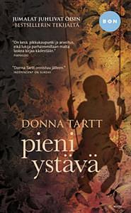 Pieni ystävä by Donna Tartt