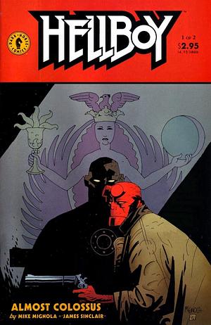 Hellboy: Almost Colossus #1 by Mike Mignola