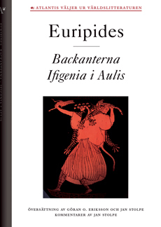 Backanterna och Ifigenia i Aulis by Euripides