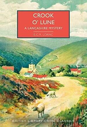 Crook o' Lune by E.C.R. Lorac