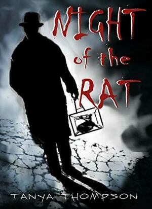 Night of the Rat by Tanya Thompson