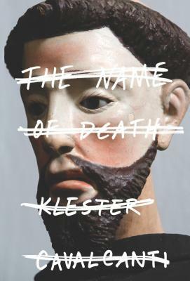 The Name of Death by Klester Cavalcanti, Klester Cavalcanti