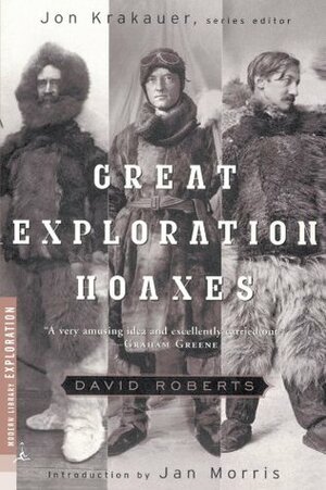 Great Exploration Hoaxes by David Roberts