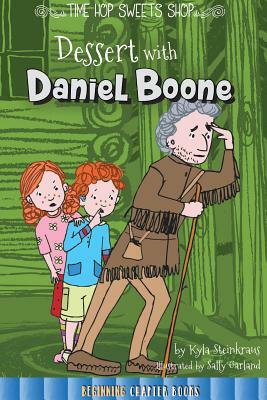 Dessert with Daniel Boone by Kyla Steinkraus