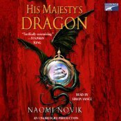 His Majesty's Dragon by Naomi Novik