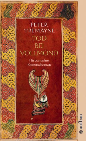 Tod bei Vollmond by Peter Tremayne