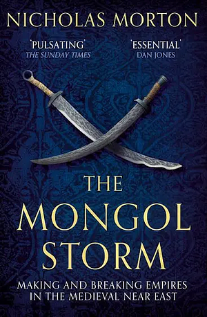 The Mongol Storm by Nicholas Morton