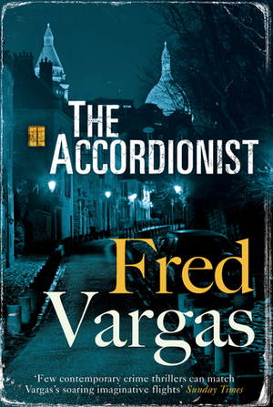 The Accordionist by Fred Vargas