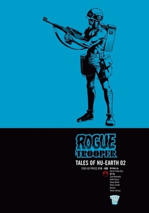 Rogue Trooper: Tales of Nu-Earth, Vol. 2 by Cam Kennedy, Robin Smith, Gerry Finley-Day, Steve Dillon, Boluda, Brett Ewins, Trevor Goring