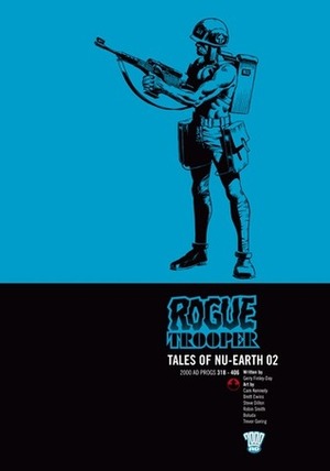 Rogue Trooper: Tales of Nu-Earth, Vol. 2 by Gerry Finley-Day, Robin Smith, Boluda, Brett Ewins, Trevor Goring, Cam Kennedy, Steve Dillon