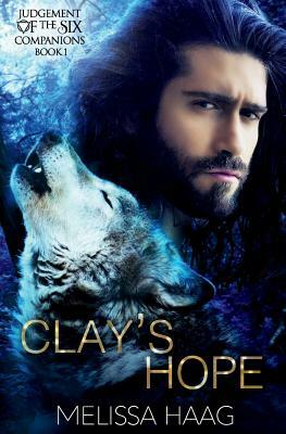 Clay's Hope by Melissa Haag