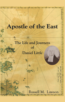 Apostle of the East by Russell M. Lawson