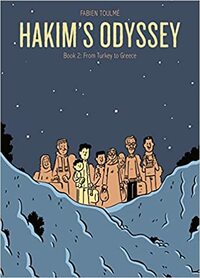 Hakim's Odyssey: Book 2: From Turkey to Greece by Fernando Scheibe, Fabien Toulmé