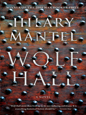 Wolf Hall by Hilary Mantel