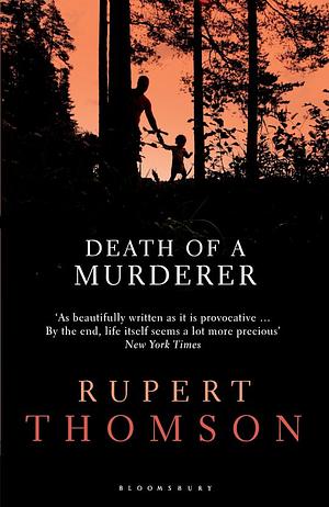 Death of a Murderer by Rupert Thomson