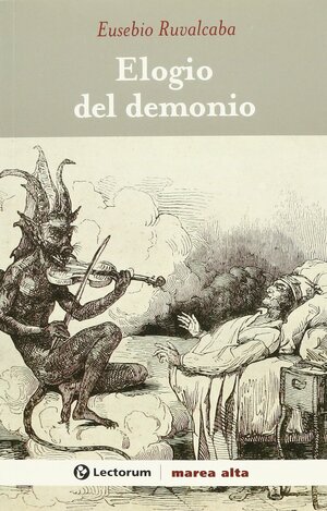 Elogio del Demonio by Eusebio Ruvalcaba