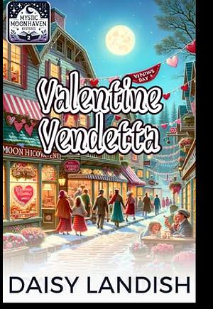 Valentine Vendetta  by Daisy Landish