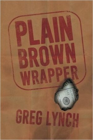 Plain Brown Wrapper by Greg Lynch