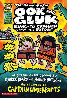 The Adventures of Ook and Gluk: Kung-Fu Cavemen from the Future by Dav Pilkey