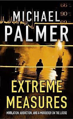 Extreme Measures by Michael Palmer