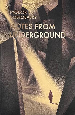 Notes from the Underground and Other Stories by Fyodor Dostoevsky