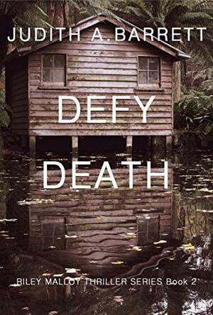 Defy Death by Judith A. Barrett