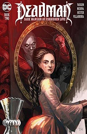 Deadman: Dark Mansion of Forbidden Love #2 by José Villarrubia, Sarah Vaughn, Sarah Vaughn