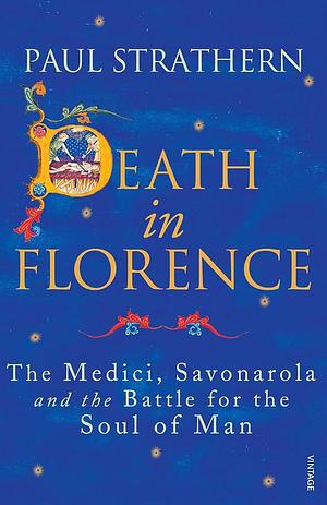 Death In Florence by Paul Strathern, Paul Strathern