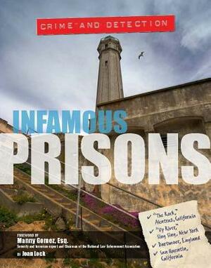 Infamous Prisons by Joan Lock