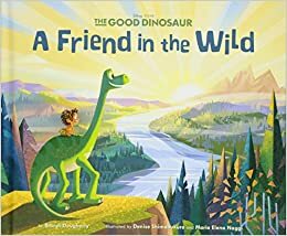 The Good Dinosaur: A Friend in the Wild by The Walt Disney Company