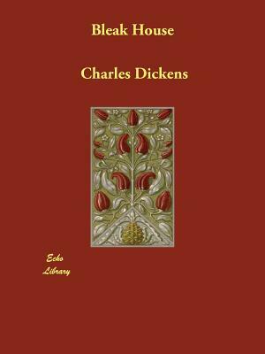 Bleak House by Charles Dickens