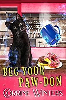 Beg Your Paw-Don't by Corrine Winters, Corrine Winters