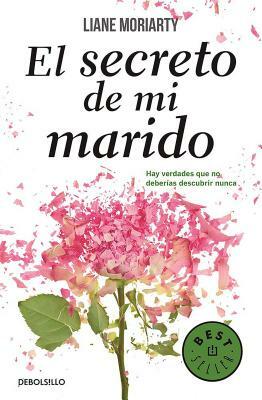 El Secreto de Mi Marido (the Husband's Secret) by Liane Moriarty