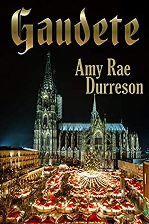 Gaudete by Amy Rae Durreson