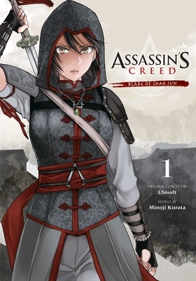 Assassin's Creed: Blade of Shao Jun, Vol. 1 by Minoji Kurata