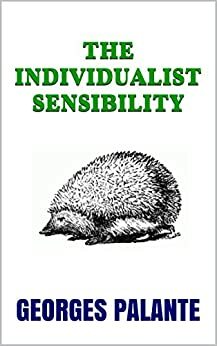 The Individualist Sensibility by Georges Palante