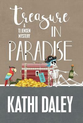 Treasure in Paradise by Kathi Daley